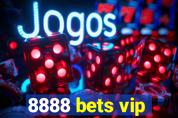 8888 bets vip
